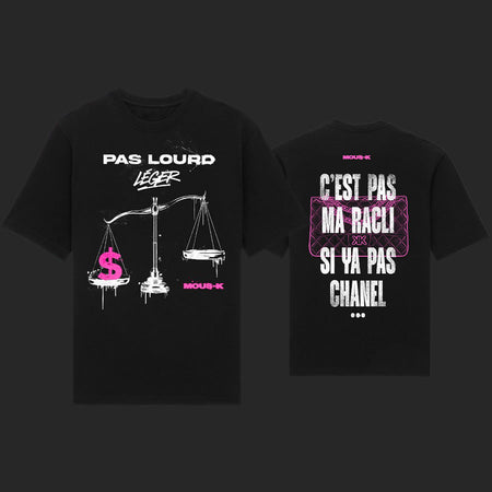 T-shirt Mous-K pas lourd c'est pas ma racli